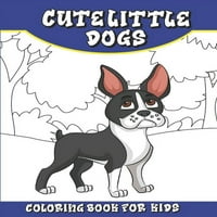 Cute Little Dogs carte de colorat pentru copii: Paperback