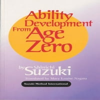 Suzuki Method International S: Dezvoltarea abilităților de la vârsta Zero