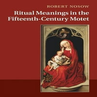 Semnificații rituale în motetul secolului al XV-lea